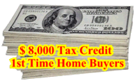 First Time Home Buyer Tax Credit Information!!!